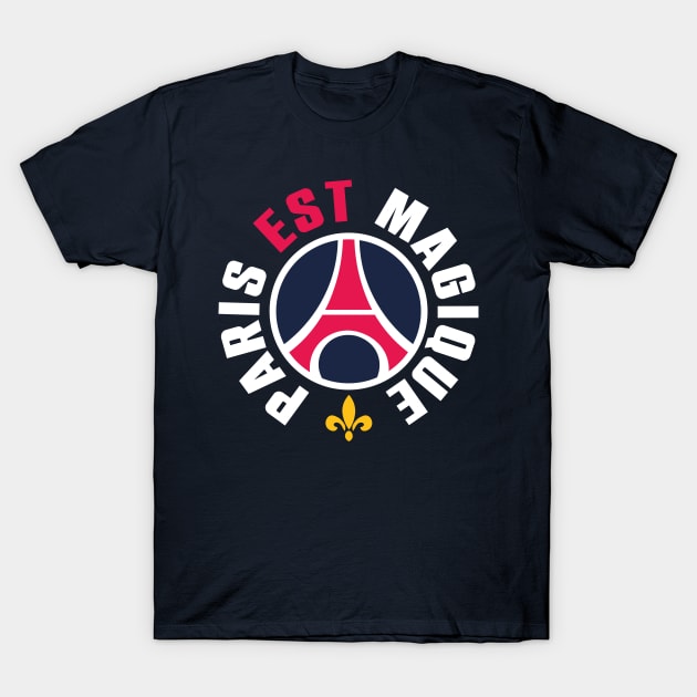 Paris is magical T-Shirt by lounesartdessin